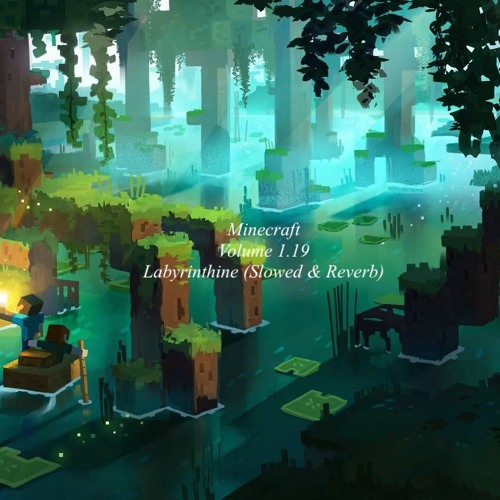 Minecraft 1.19 ost Lena Ranie - Labyrinthine (Slowed & Reverb)