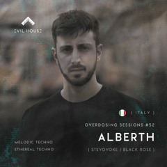 OVERDOSING SESSIONS 052 - Alberth | Italy (Steyoyoke) - Podcast