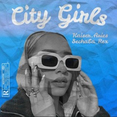 City Girls feat. Sechaba_Rex