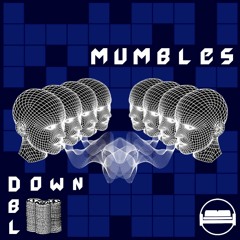 DBLD0WN - Mumbles (Kouch Kollective Premiere)