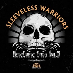 Sleeveless Warriors : West Coast Bass Vol. 3