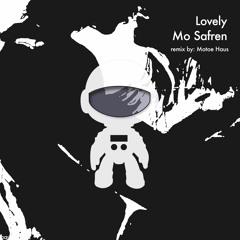 Lovely (Motoe Haus Remix) - Mo Safran