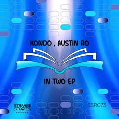 PREMIERE: Kondo & Austin - Bell In Sound [SSR073]