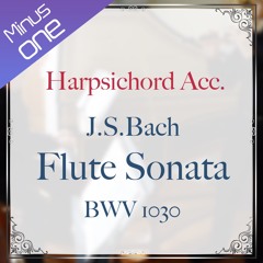 [Minus One]J.S.Bach - Flute Sonate BWV1030 Mvt.3
