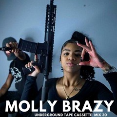 MOLLY BRAZY (UNDERGROUND TAPE CASSETTE MIX PT 30)