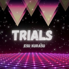 Trials