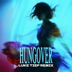 John Summit, Camden Cox - Hungover (Luke Tief Remix)