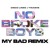 Artwork for No Broke Boys (MY BAD Remix)