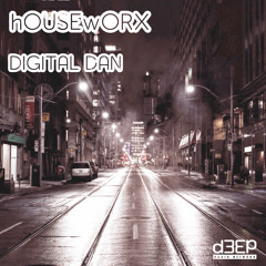 hOUSEwORX - Episode 454 - Digital Dan - D3EP Radio Network - 201023