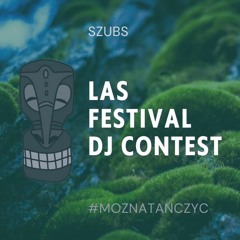 LAS Festival DJ contest - Afro House, Organic House, Oriental mix