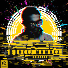 Dj_Mamrez(melopass19).mp3