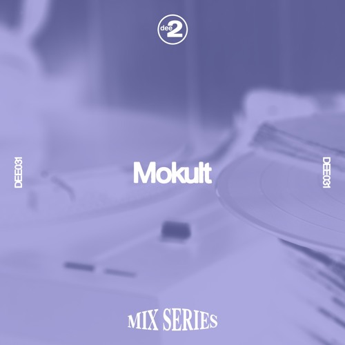 DEE031: Mokult