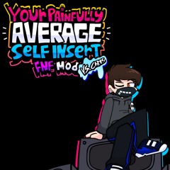Your Painfully Average Self Insert FNF Mod | Vs. Chris