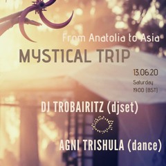 Mystical Trip - from Anatolia to Asia @Facebook Live Stream- 13/6/20