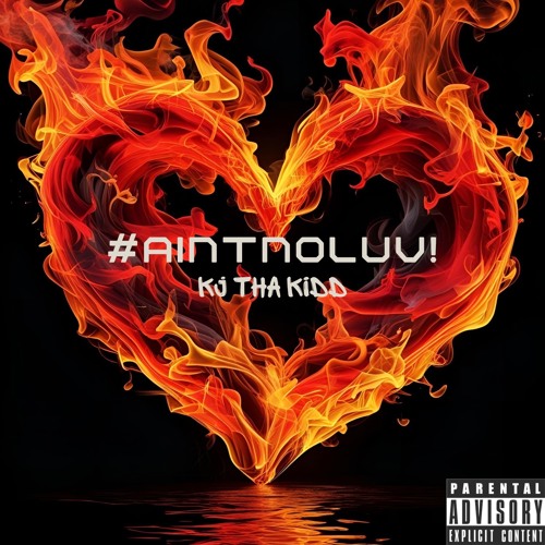 #aintnoluv! (kiddmixx)