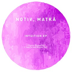 Matka & Notiv - Intuition Preview