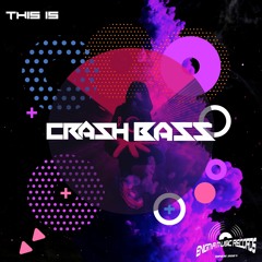 Crash Bass - This Is  ( Original MIx )