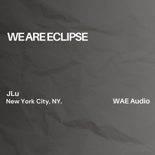 WAE Audio 017: JLu