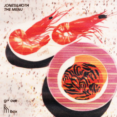 Jones&Roth – The Menu [GRVB017] Snippets