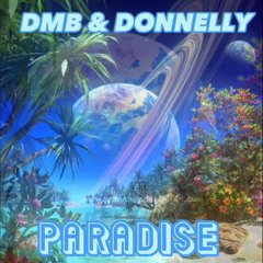DMB & DONNELLY - PARADISE 2023
