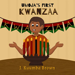 READ EPUB ✏️ Umoja's First Kwanzaa by  J. Kuumba Brown [KINDLE PDF EBOOK EPUB]