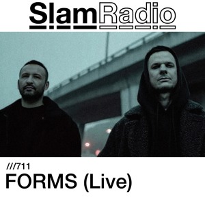 #SlamRadio - 711 - FORMS (Live)