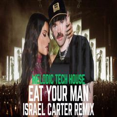 Dom Dolla, Nelly Furtado - Eat Your Man (Israel Carter Remix) | Melodic Tech House
