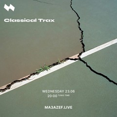 Classical Trax For Ma3azef June 2021