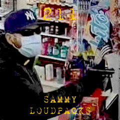 SAMMY LOUDPACKS - 211 - prod. U4EA!