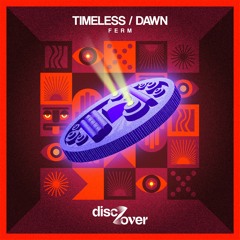 Ferm - Timeless / Dawn
