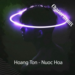 Hoàng Tôn - Nước Hoa (Chariot Remix)