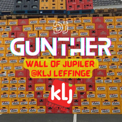 DJ GuNTHeR @KLJ Leffinge-Wall of Jupiler