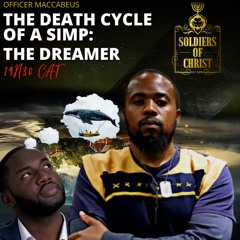 #SOC - THE DEATH CYCLE OF A SIMP : THE DREAMER