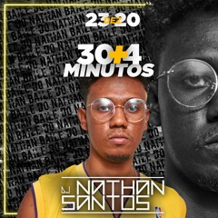 30 + 4 MINUTOS DO DJ NATHAN | AS MAIS FODAS DE 2020 | IG: @djnathansantos