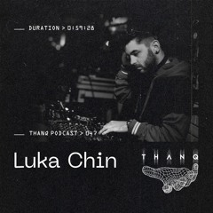 THANQ Podcast 047 — Luka Chin