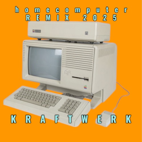 Kraftwerk - Homecomputer 2023 BOOTLEG