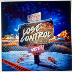 Yetti - Lose Control (DjCvT VIP Floorfilla Edit)