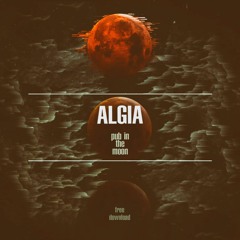 Algia - Pub In The Moon (free download)