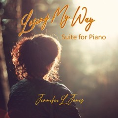 Losing My Way, Suite for Piano