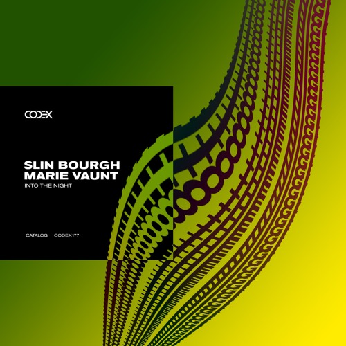 CODEX177: Marie Vaunt, Slin Bourgh - Into The Night