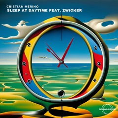 Cristian Merino - Sleep At Daytime feat. Zwicker [DOSMUNDOS]