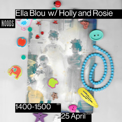 Noods Radio w/ Holly & Rosie 25.04.25