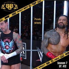 Big Gold Belt Wrestling Podcast: Peak WWE