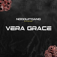 Vera Grace - Nooduitgang May 27th