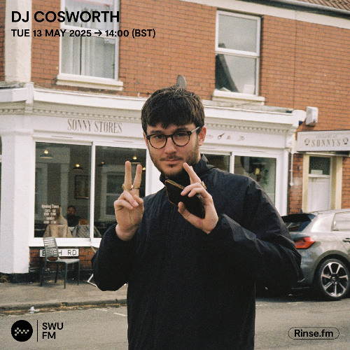 DJ Cosworth - 13 May 2025