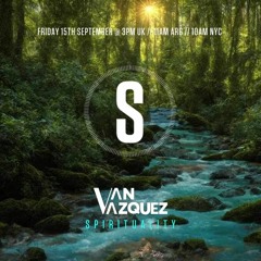 Van Vazquez @ Spirituality October 2023