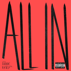 All in (feat. Derek)