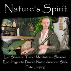 Live Shamanic Trance Meditation - Shamans Eye - Hypnotic Drum & Native American Style Flute Looping