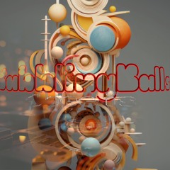 Babbling Balls