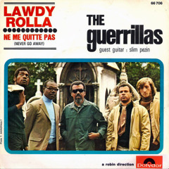 Lawdy Rolla - The Guerrillas